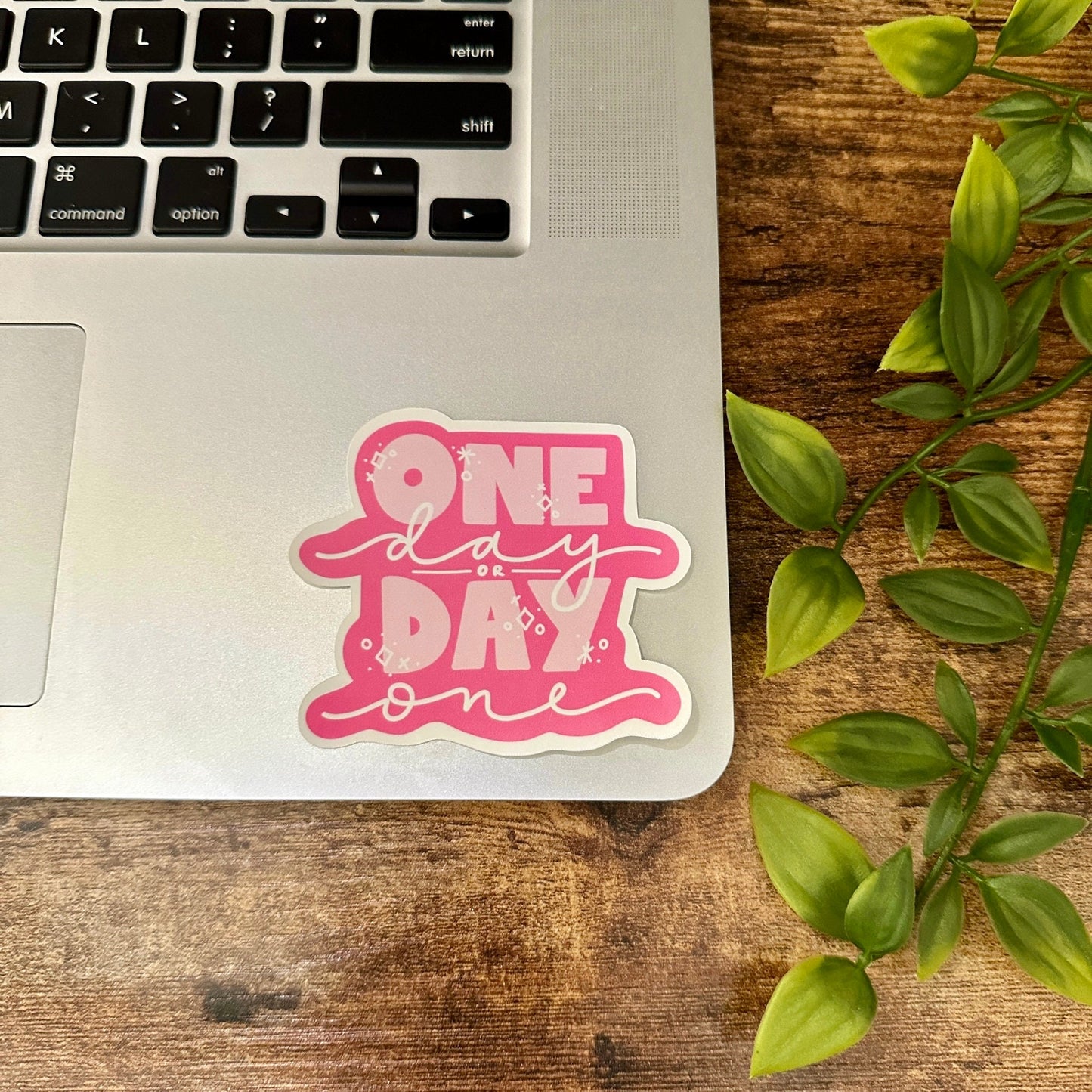 One Day or Day One Sticker