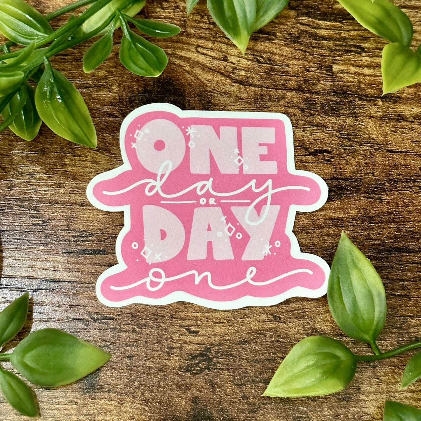 One Day or Day One Sticker