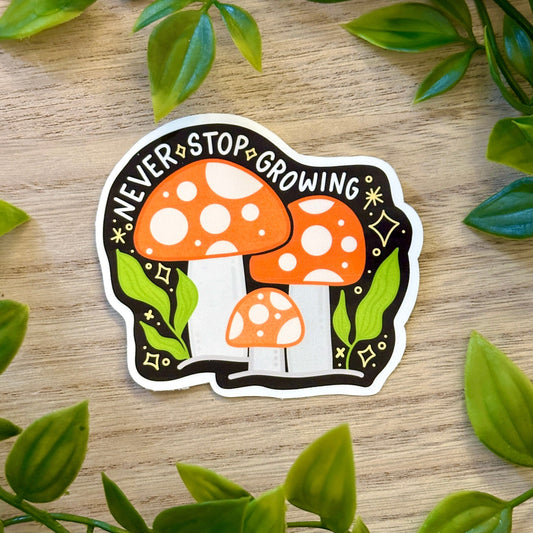 Never Stop Growing Sticker